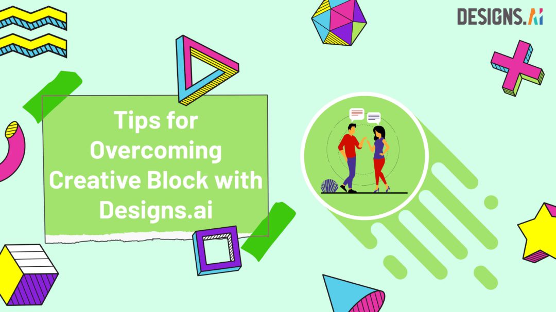 Tips for Overcoming Creative Block with Designs.ai