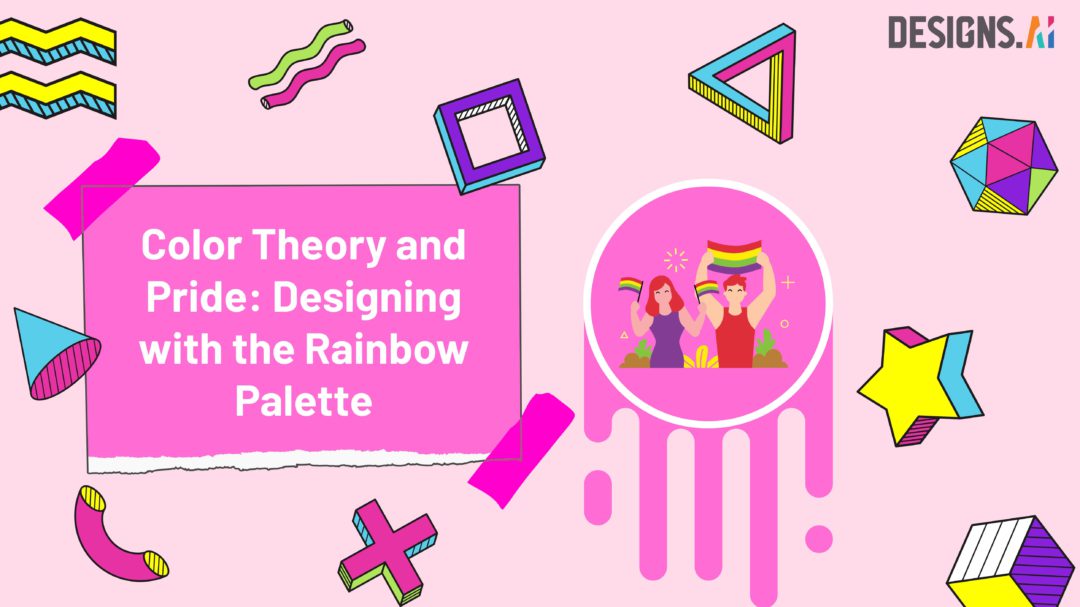 Color Theory and Pride: Designing with the Rainbow Palette