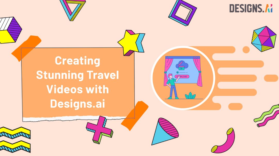 Creating Stunning Travel Videos with Designs.ai